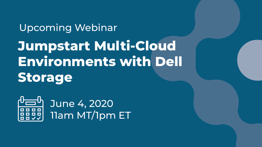 6.4 Webinar - Jumpstart MultiCloud with Dell Storage